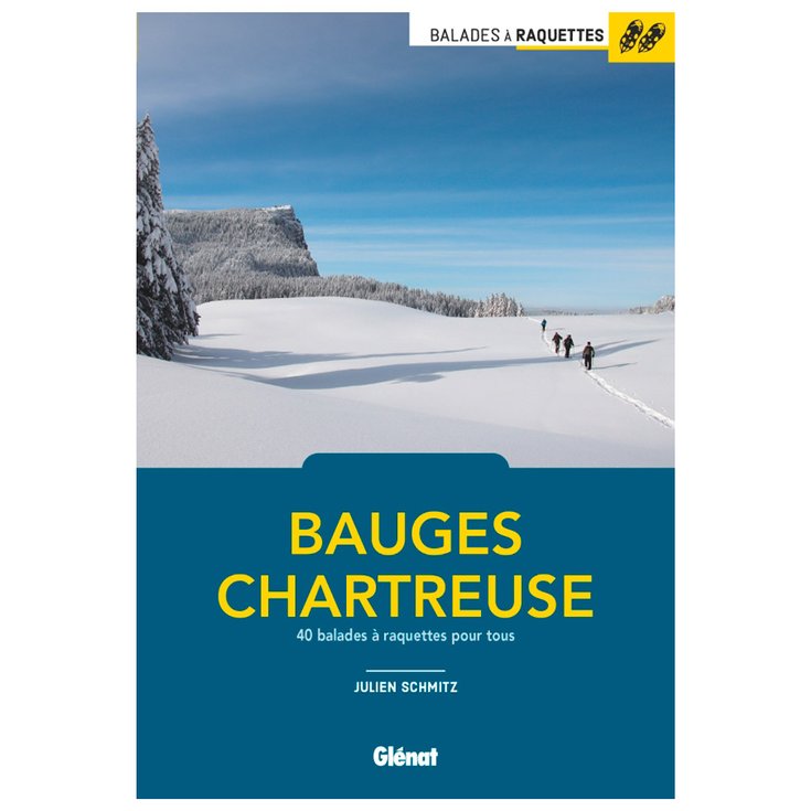 Glenat Guide Bauges Et Chartreuse - 40 Bala Des Présentation