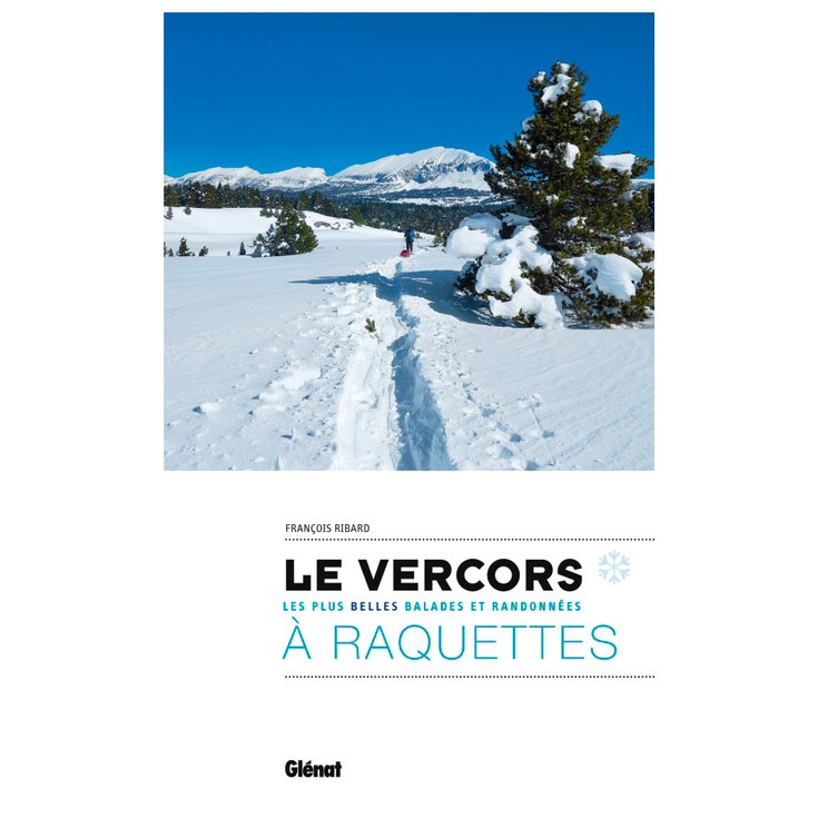 Glenat Guide Le Vercors A Raquettes Presentación