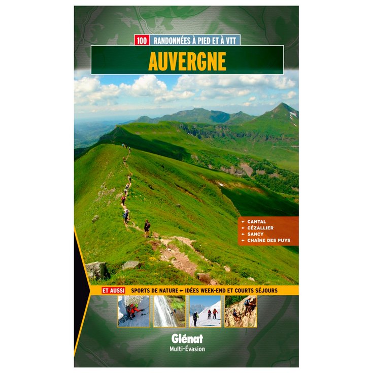 Glenat Guide Auvergne 100 Balades Et Randonneesa Pied Et Vtt Présentation