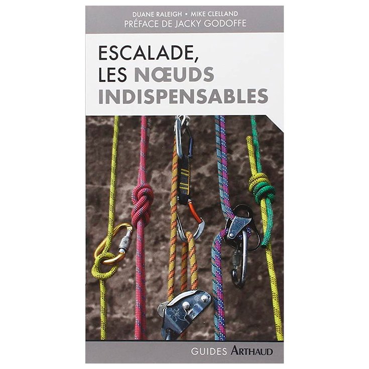 Arthaud Guidebook Escalade Noeuds Indispensables Overview