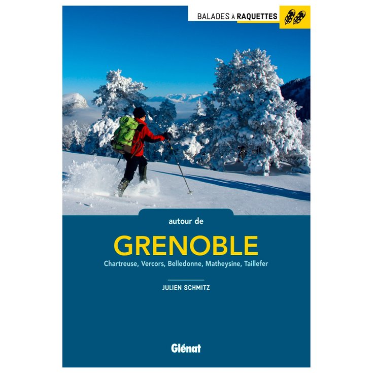 Glenat Autour De Grenoble 52 Balades 