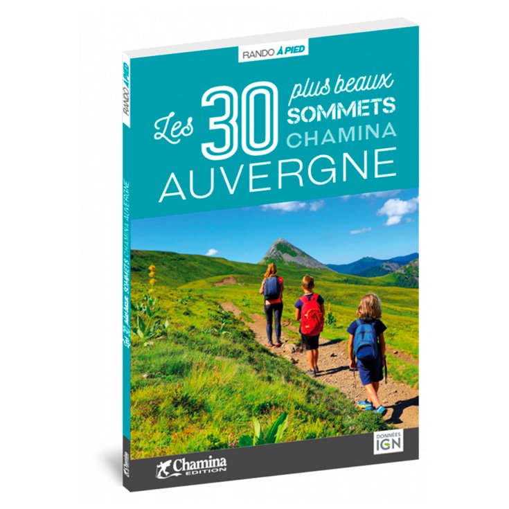 Chamina Edition Guía Auvergne - Les 30 Plus Beaux Sommets Presentación