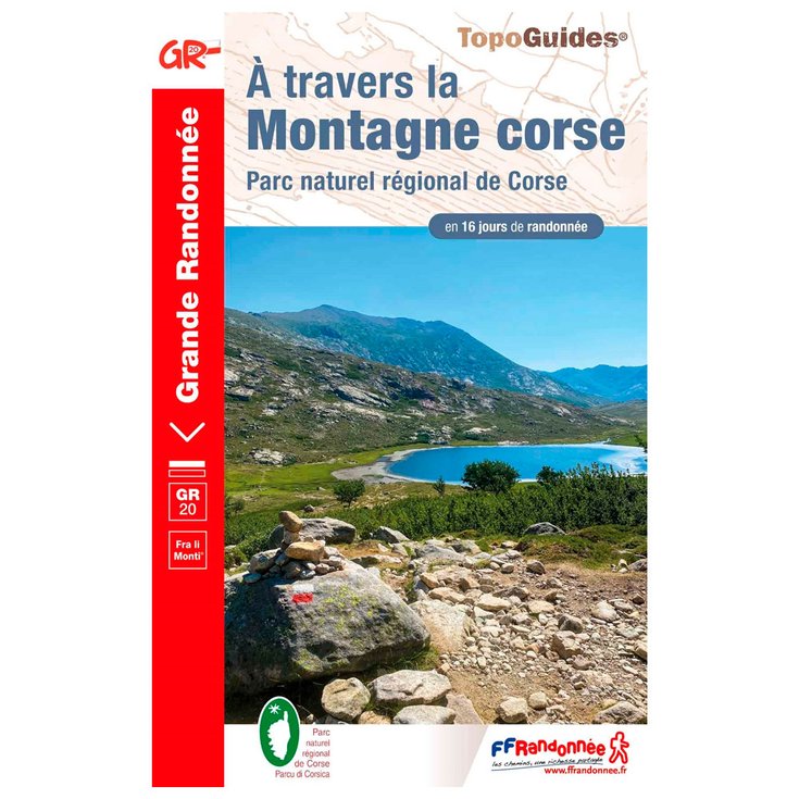 FFRANDONNEE Guide Gr 20 A Travers La Montagne Co Rse 67 Presentazione