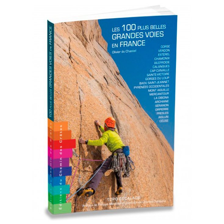 Chemin des Cretes Climbing guidebook Les 100 Plus Belles Grandes Vo Ies En France Overview