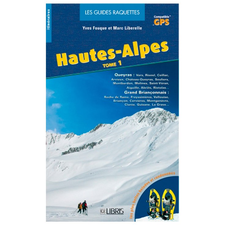 Glenat Guide Raquettes Hautes Alpes T1 Présentation
